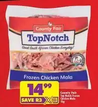 Shoprite County fair - topnotch frozen chicken mala offer
