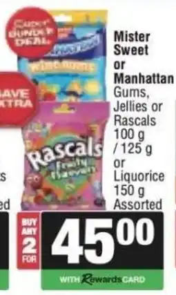 KwikSpar Mister Sweet or Manhattan Gums, Jellies or Rascals Assorted offer