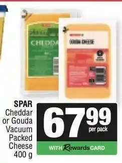 Spar SPAR Cheddar or Gouda Vacuum Packed Cheese offer