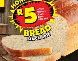 Shoprite IN-STORE STANDARD BROWN BREAD 600g offer