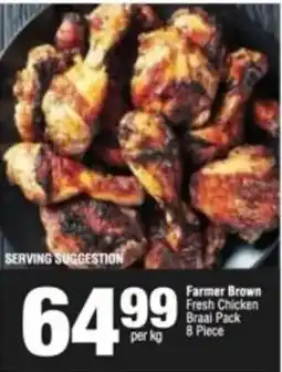KwikSpar Farmer Brown Fresh Chicken Braai Pack offer