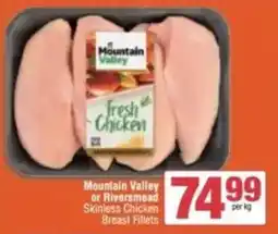 SuperSpar Mountain Valley Skinless Chicken Breast Fillets offer