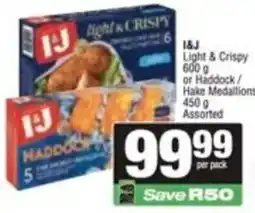 SuperSpar I&J Light & Crispy Haddock / Hake Medallions Assorted offer
