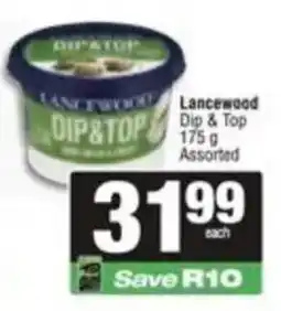 SuperSpar Lancewood Dip & Top Assorted offer