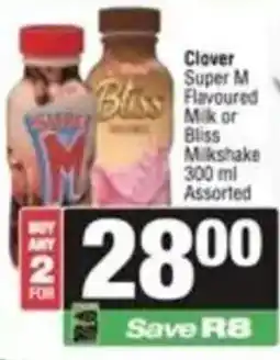SuperSpar Clover Super M Flavoured Milk or Bliss Milkshake Assorted offer