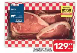 Pick n Pay Hypermarket Hyper Bulk T-Bone & Club Steak Mixed Pack offer