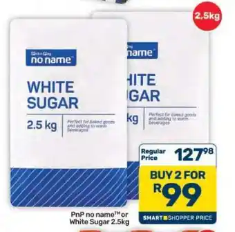 PnP no name or White Sugar 2.5kg