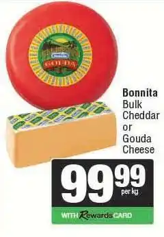 Spar Bonnita Bulk Cheddar or Gouda Cheese offer