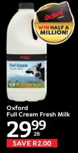Oxford Freshmarket Oxford Full Cream Fresh Milk offer