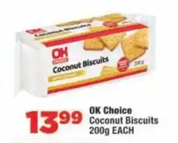 OK Foods OK Choice Coconut Biscuits offer