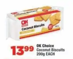 OK Foods OK Choice Coconut Biscuits offer