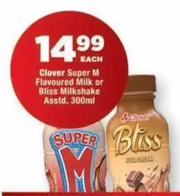 OK Foods Clover Super M Flavoured Milk or Bliss Milkshake Assorted offer