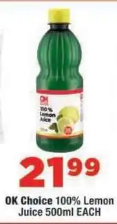 OK Foods OK Choice 100% Lemon Juice 500ml EACH offer