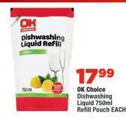 OK Foods OK Choice Dishwashing Liquid 750ml Refill Pouch EACH offer