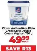 Food Lover's Market Clover - authentikos plain greek style double cream yoghurt 750 g offer