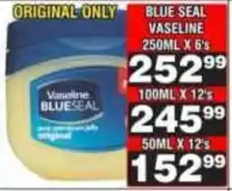 Advance Cash n Carry Vaseline BLUE SEAL offer