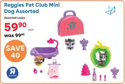 ToysRUs Reggies Pet Club Mini Dog Assorted offer