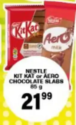 Giant Hyper Nestle Kit Kat or Aero Chocolate Slabs offer