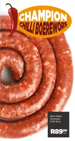 Save Hyper Save Hyper Champion Chilli Wors offer
