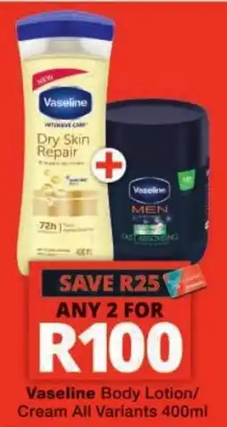 Checkers Vaseline Body Lotion/Cream All Variants offer