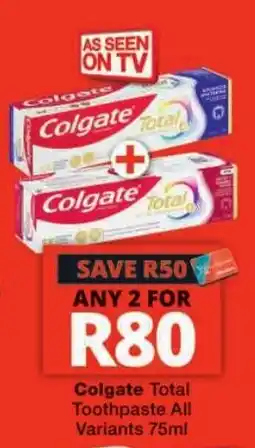 Checkers Colgate Total Toothpaste All Variants offer