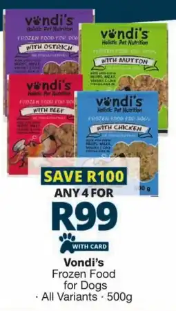 Checkers Vondi's Frozen Food for Dogs offer