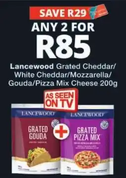 Checkers Lancewood Grated Cheddar/White Cheddar/Mozzarella/Gouda/Pizza Mix Cheese offer