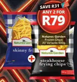 Checkers Natures Garden Frozen Chips All Variants offer