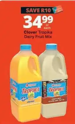 Checkers Clover Tropika Dairy Fruit Mix offer