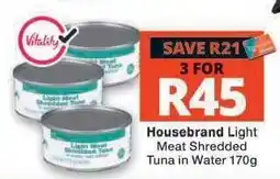 Checkers Housebrand Light Meat Shredded Tuna In Water 170g offer