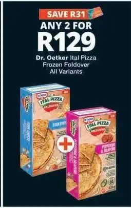 Checkers Dr. Oetker Ital Pizza Frozen Foldover offer