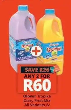 Checkers Clover Tropika Dairy Fruit Mix offer