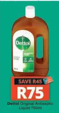 Checkers Dettol Original Antiseptic Liquid 750ml offer