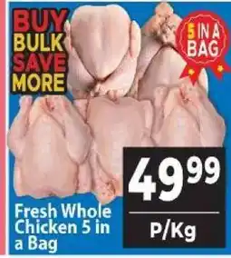 Supa Store Fresh Whole Chicken 5 in a Bag offer