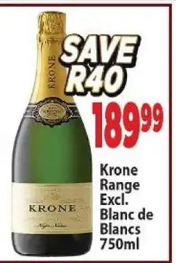 Supa Store Krone Range Excl. Blanc de Blancs 750ml offer