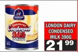 Advance Cash n Carry LONDON DAIRY CONDENSED MILK 390G offer