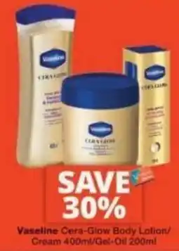 Checkers Vaseline Cera-Glow Body Lotion/Cream offer