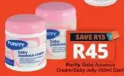 Checkers Purity Baby Aqueous Cream/Baby Jelly offer