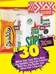 Sasko - super maize meal, long grain parboiled wheat rice, cake wheat flour