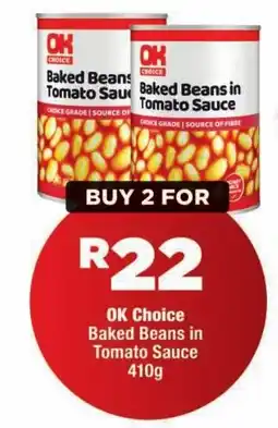 OK MiniMark OK Choice Baked Beans in Tomato Sauce offer