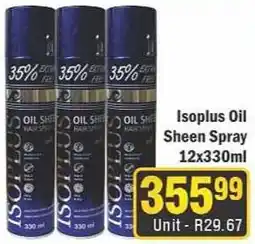 J&E Cash and Carry Isoplus Oil Sheen Spray offer