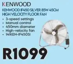 Sounds Great KENWOOD IF450 SILVER 85W 45CM HIGH VELOCITY FLOOR FAN offer