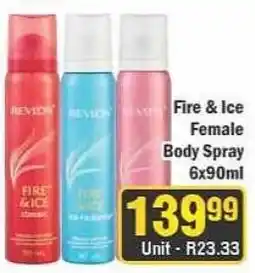 J&E Cash and Carry Revlon Fire & Ice Female Body Spray offer