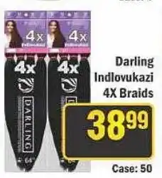 J&E Cash and Carry Darling Indlovukazi 4X Braids offer