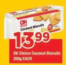OK Grocer OK Choice Coconut Biscuits offer