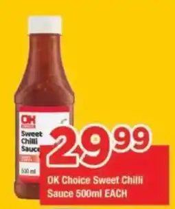 OK Grocer OK Choice Sweet Chilli Sauce offer