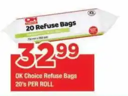 OK Grocer OK Choice Refuse Bags offer