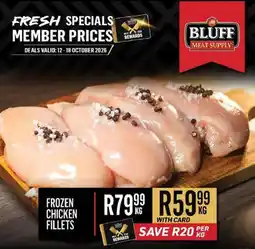 Bluff Meat Supply Bluff Frozen Chicken Fillets offer