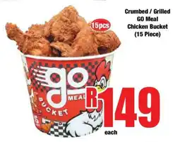 Boxer Crumbed / Grilled GO Meal Chicken Bucket (15 Piece) offer