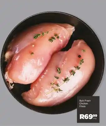 Save Bulk Fresh Chicken Fillets offer